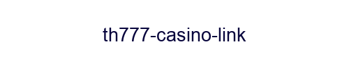 TH777 Casino LINK